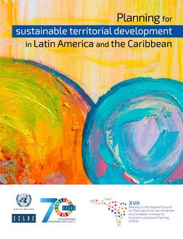 Planning for Sustainable Territorial Development in Latin America and the Caribbean Contents