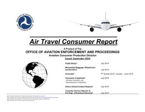 Air Travel Consumer Report a Product of the OFFICE of AVIATION ENFORCEMENT and PROCEEDINGS Aviation Consumer Protection Division Issued: September 2019