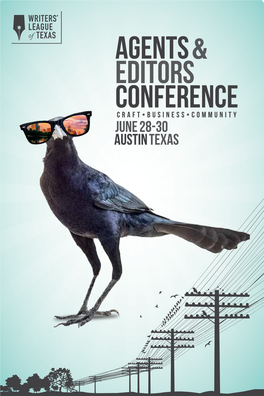 Here at the Writers’ League of Texas, Welcome to the 26Th Annual Agents & Editors Conference