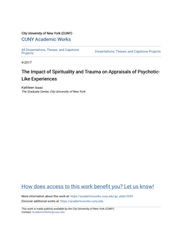 The Impact of Spirituality and Trauma on Appraisals of Psychotic-Like Experiences By: Kathleen S