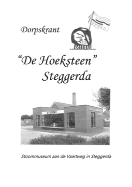 Stoommuseum Aan De Vaartweg in Steggerda