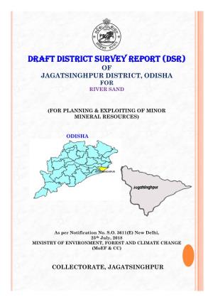 Draft District Survey Report (Dsr) of Jagatsinghpur District, Odisha for River Sand