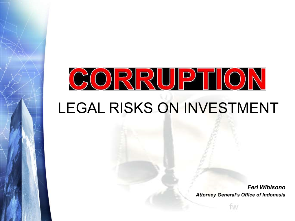 Anti- Corruption Law”); • Law No