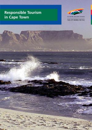 Responsible Tourism in Cape Town Responsible Tourism – the Basics