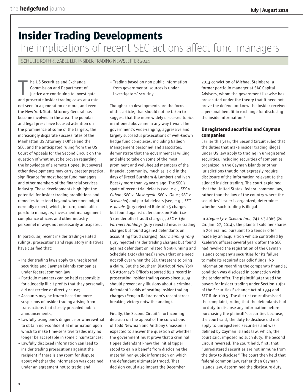 The Implications of Recent SEC Actions Affect Fund Managers SCHULTE ROTH & ZABEL LLP, INSIDER TRADING NEWSLETTER 2014