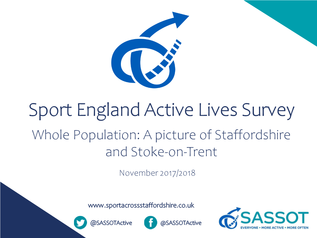 Sport England Active Lives Survey Whole Population: a Picture of Staffordshire and Stoke-On-Trent