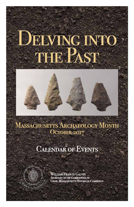 From the State Archaeologist Delving Into the Past Is This Year’S Theme for Massachusetts Archaeology Month