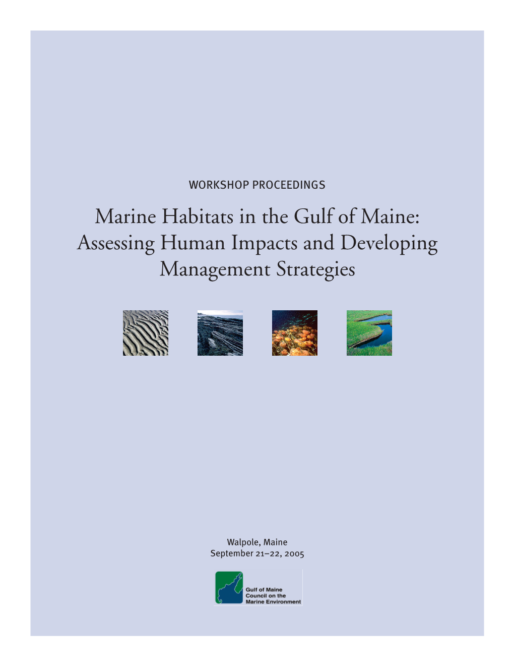 Assessing Human Impacts and Developing Management Strategies