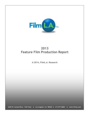 2013 Feature Film Production Report
