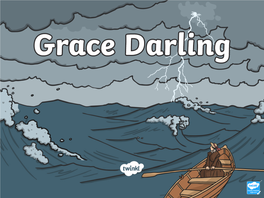Grace Darling Powerpoint