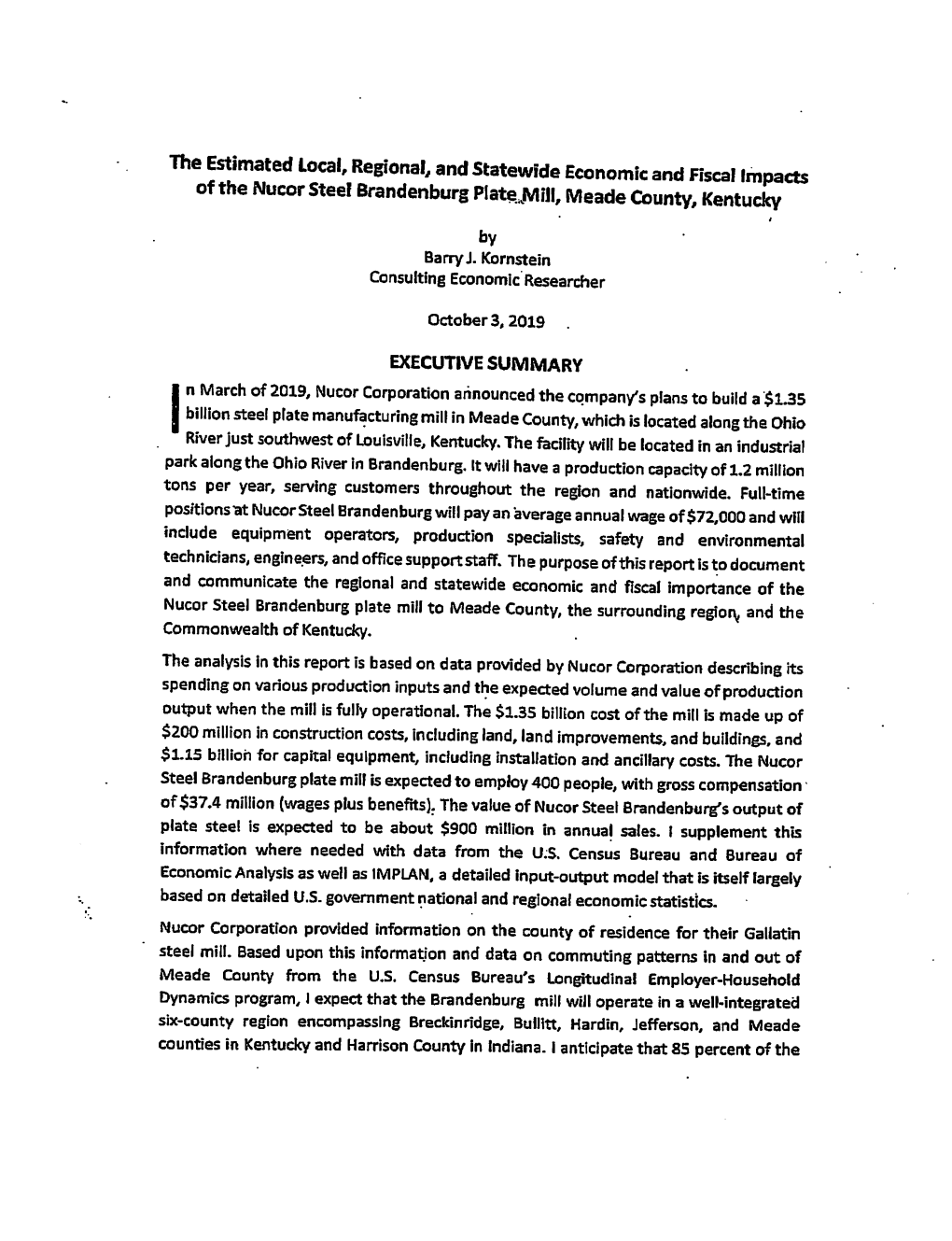 In March of 2019, Nucor Corporation Announced the Cqmpan/S Plans To