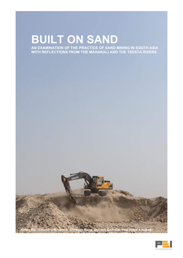 Built on Sand an Examination of the Practice of Sand Mining in South Asia with Reflections from the Mahakali and the Teesta Rivers