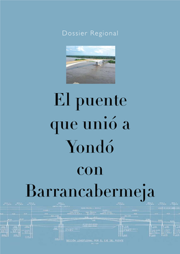 El Puente Que Unió a Yondó Con Barrancabermeja
