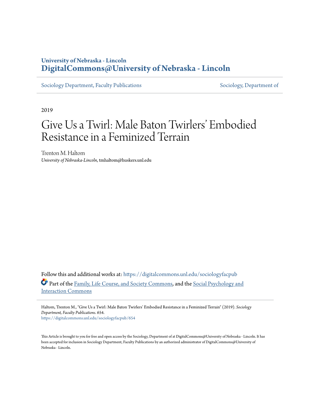 Give Us a Twirl: Male Baton Twirlers’ Embodied Resistance in a Feminized Terrain Trenton M