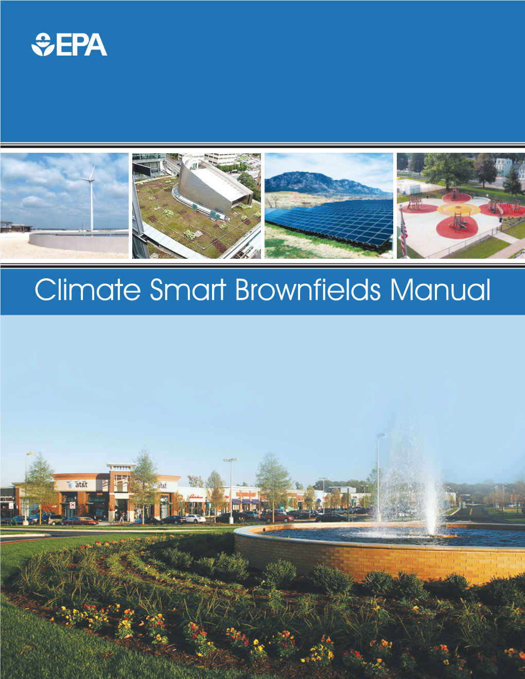 Climate Smart Brownfields Manual Notice: the U.S