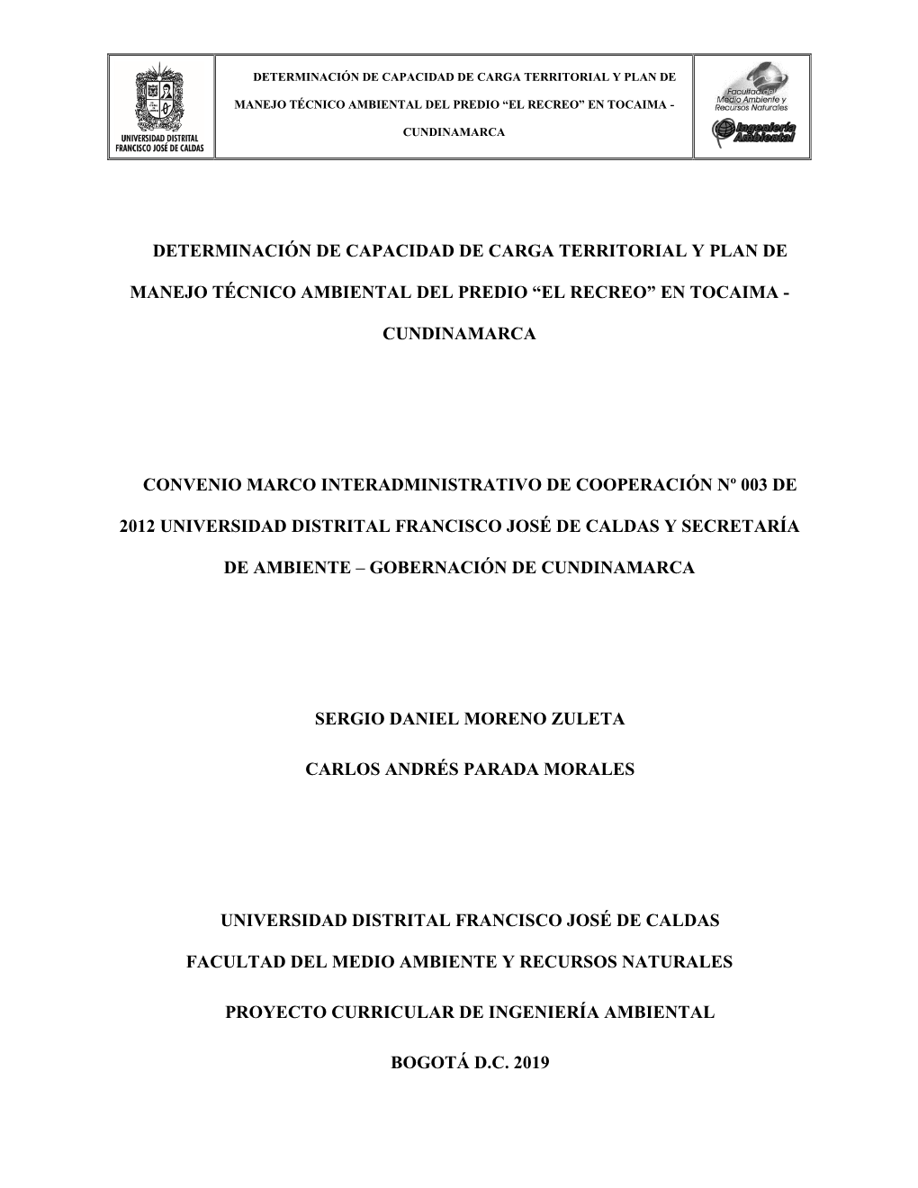 Determinación De Capacidad De Carga Territorial Y Plan De Manejo Técnico Ambiental Del Predio “El Recreo” En Tocaima - Cundinamarca