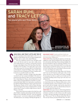 SARAH RUHL and TRACY LETTS Two Playwrights and Three Sisters