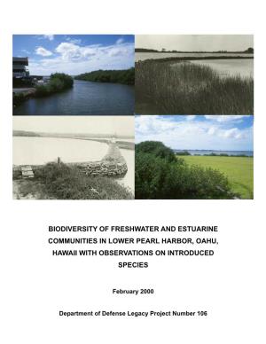 Biodiversity of Freshwater and Estuarine Communities in Lower Pearl Harbor, Oahu, Hawaii with Observations on Introduced Species