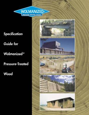 Specification Guide for Wolmanized® Pressure-Treated Wood