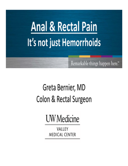 Anal and Rectal Pain: It's Not Just Hemorrhoids