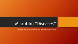 Microfilm “Diseases”
