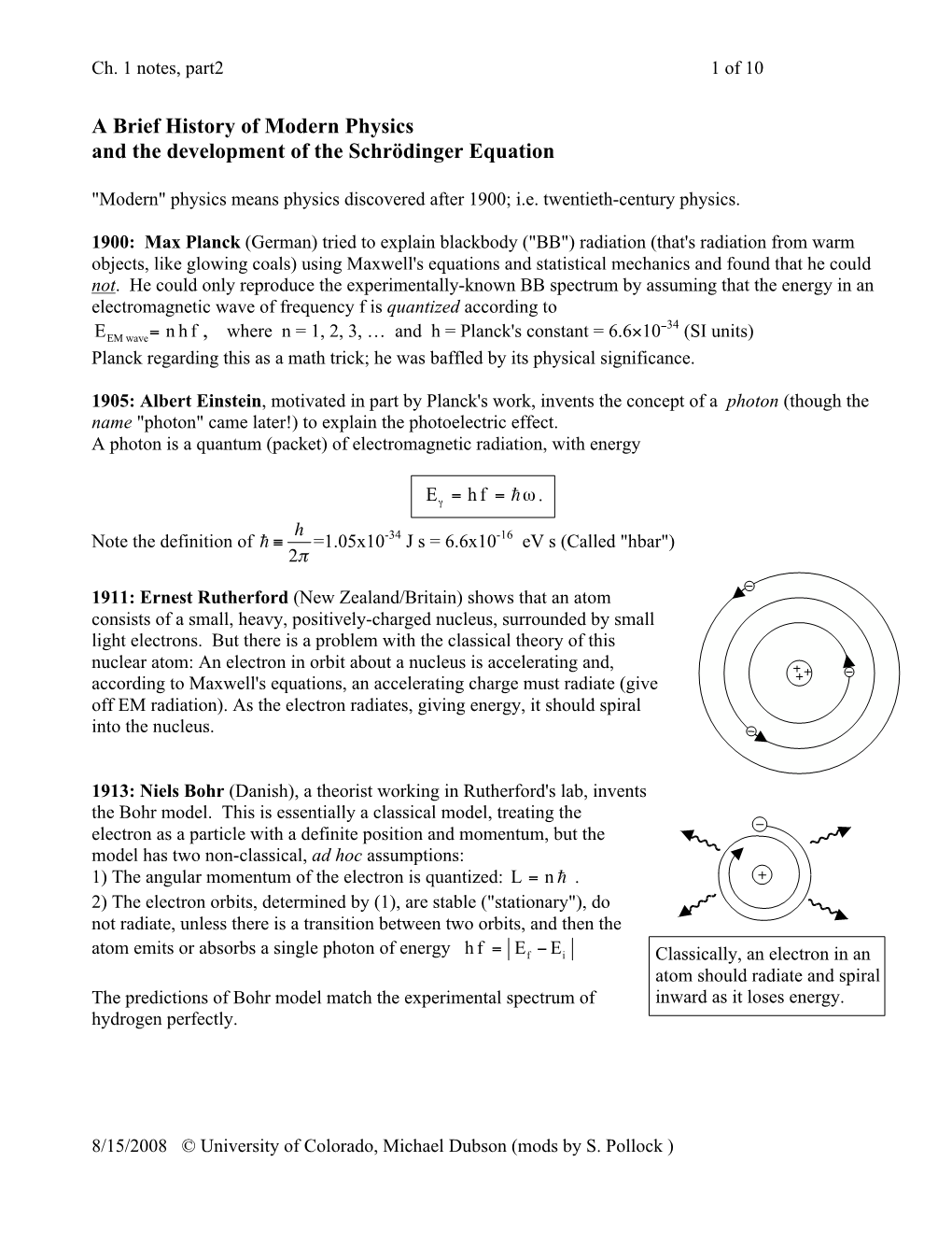 A Brief History of Modern Physics and the Development of the Schrödinger Equation