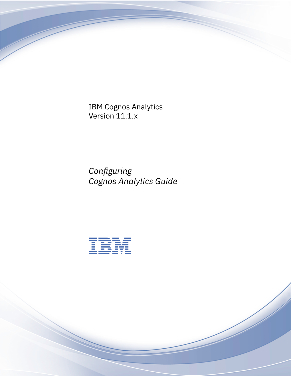 Configuring Cognos Analytics Guide