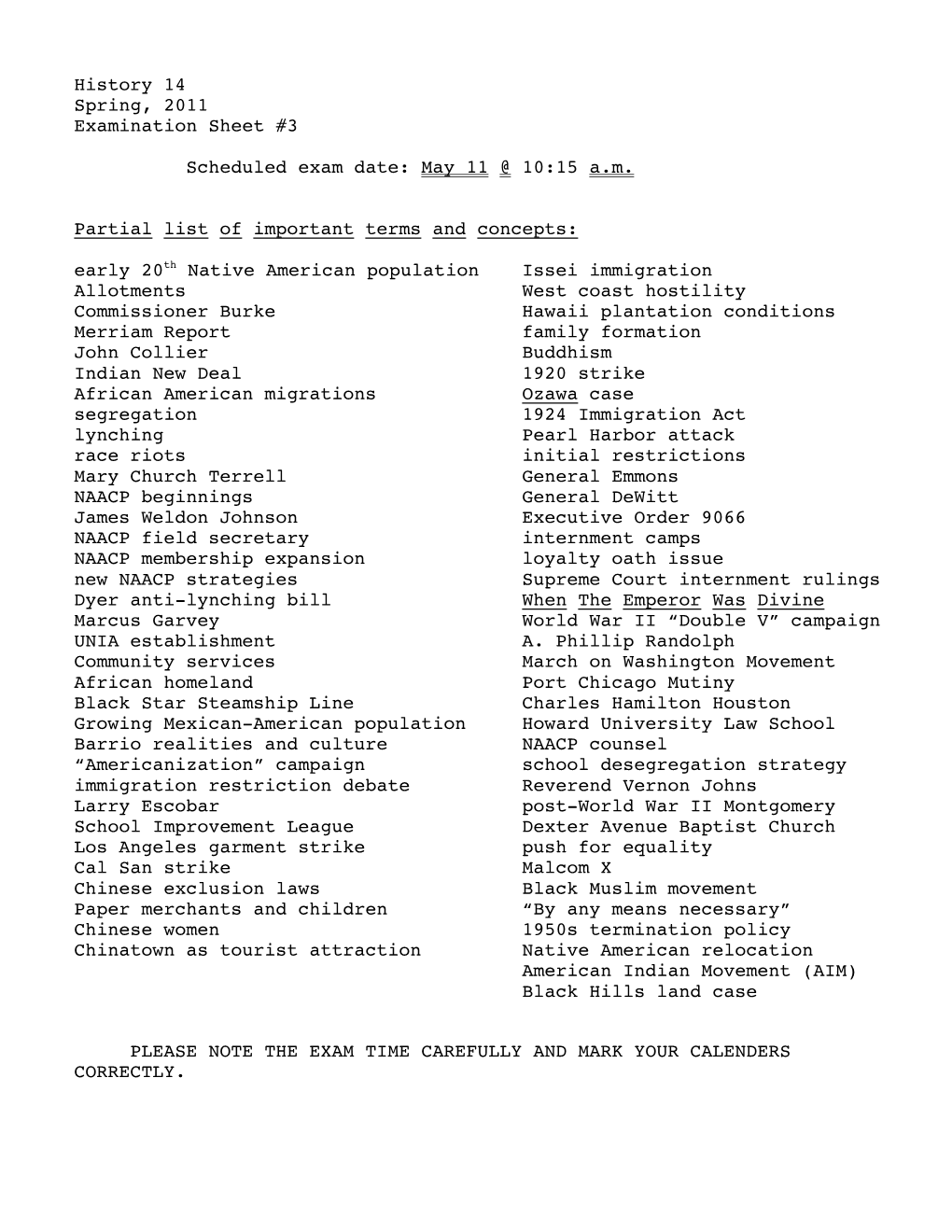 History 14 Spring, 2011 Examination Sheet #3 Scheduled Exam Date