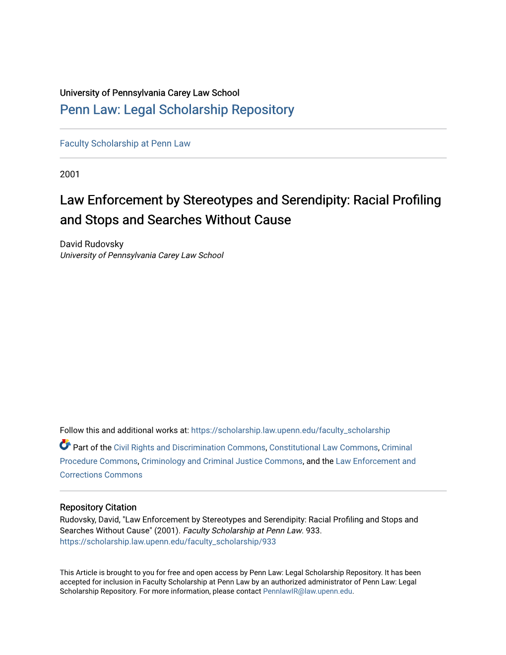 Law Enforcement by Stereotypes and Serendipity: Racial Profiling and Stops and Searches Without Cause