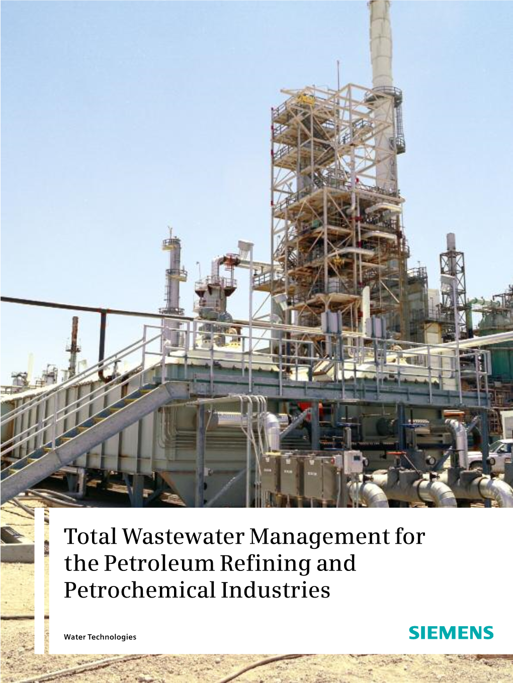 Total Wastewater Management for the Petroleum Refining and Petrochemical Industries