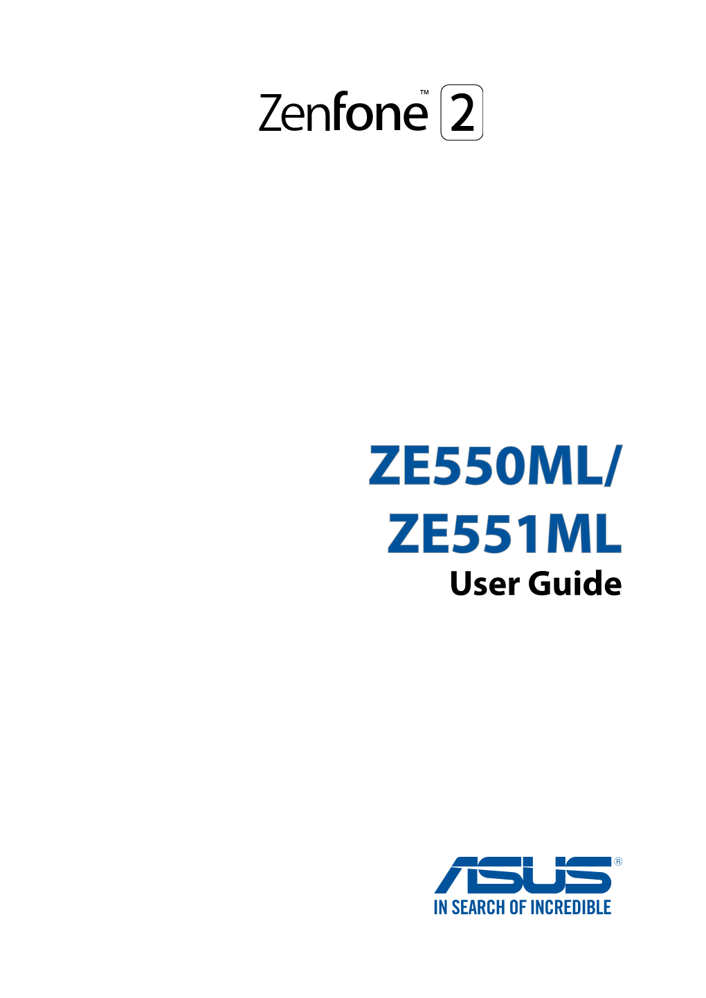 ZE550ML/ ZE551ML User Guide E10028 February 2015 First Edition