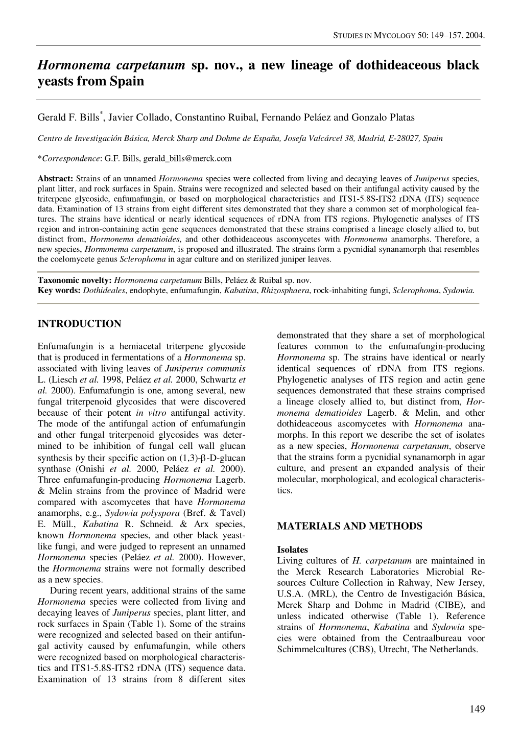 Hormonema Carpetanum Sp. Nov., a New Lineage of Dothideaceous Black Yeasts from Spain