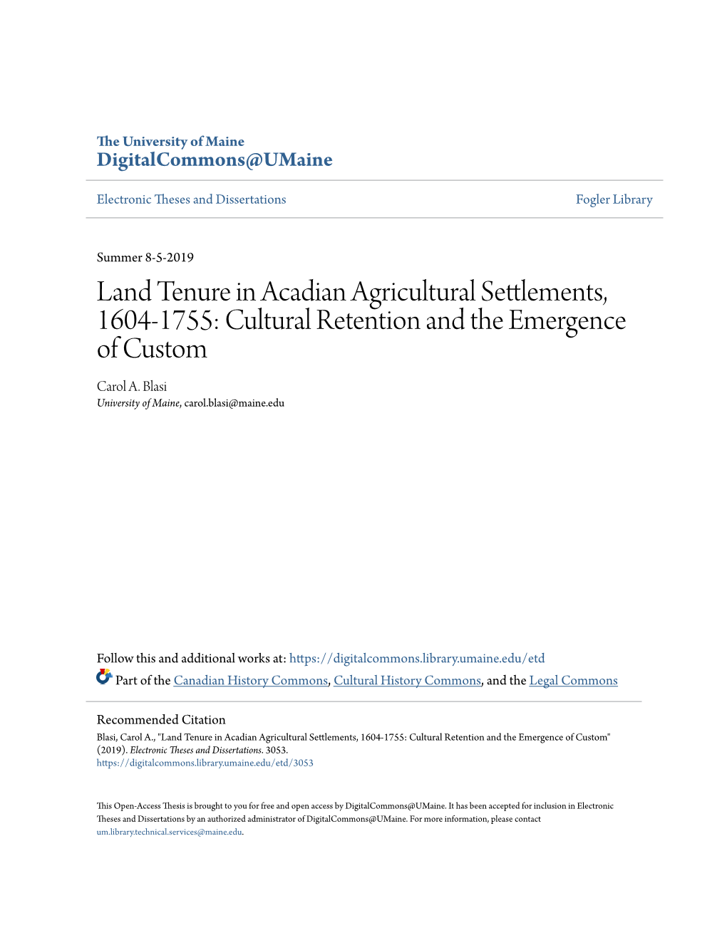 Land Tenure in Acadian Agricultural Settlements, 1604-1755: Cultural Retention and the Emergence of Custom Carol A