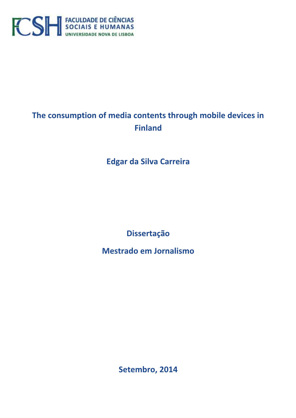 The Consumption of Media Contents Through Mobile Devices in Finland