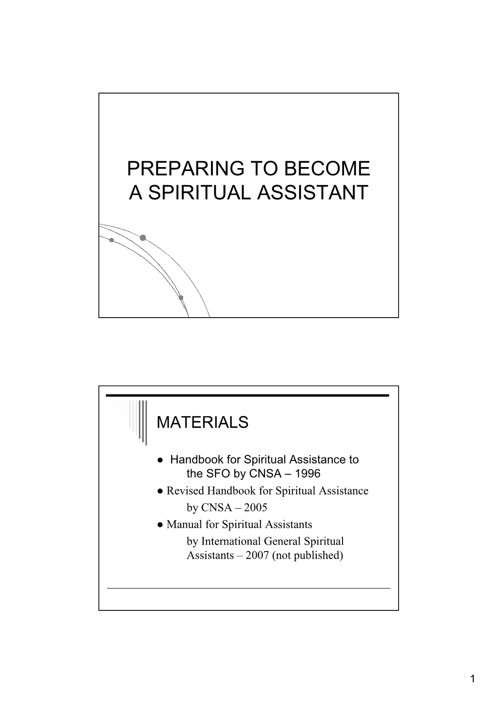 Preparing to Become a Spiritual Assistant