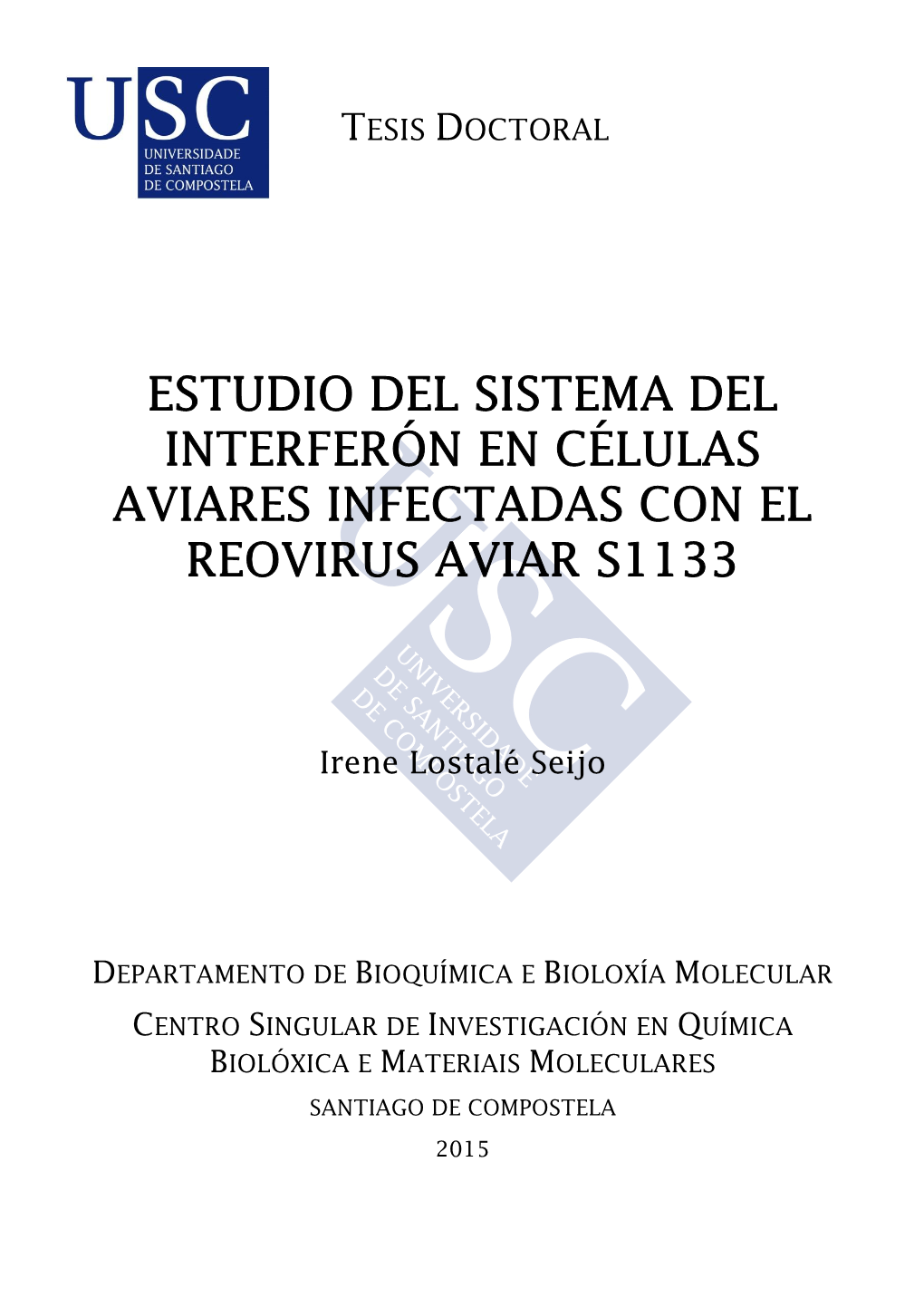 Estudio Del Sistema Del Interferón En Células Aviares Infectadas Con El Reovirus Aviar S1133