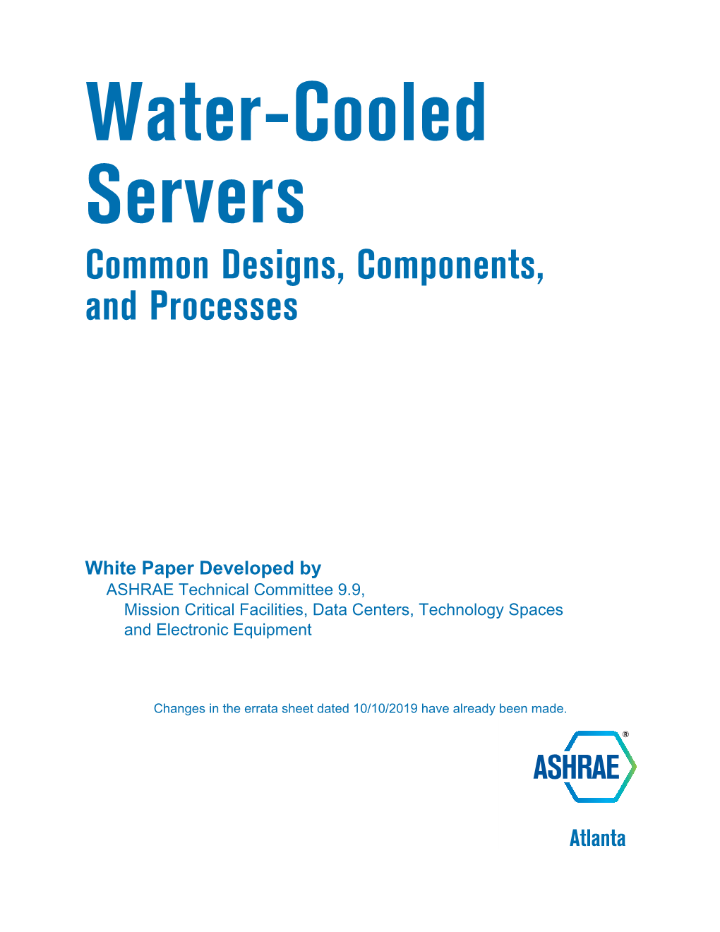 Water-Cooled Servers Common Designs, Components, and Processes