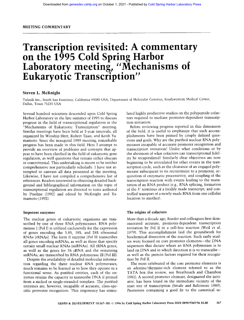 A Commentary on the 1995 Cold Spring Harbor Laboratory Meeting, 