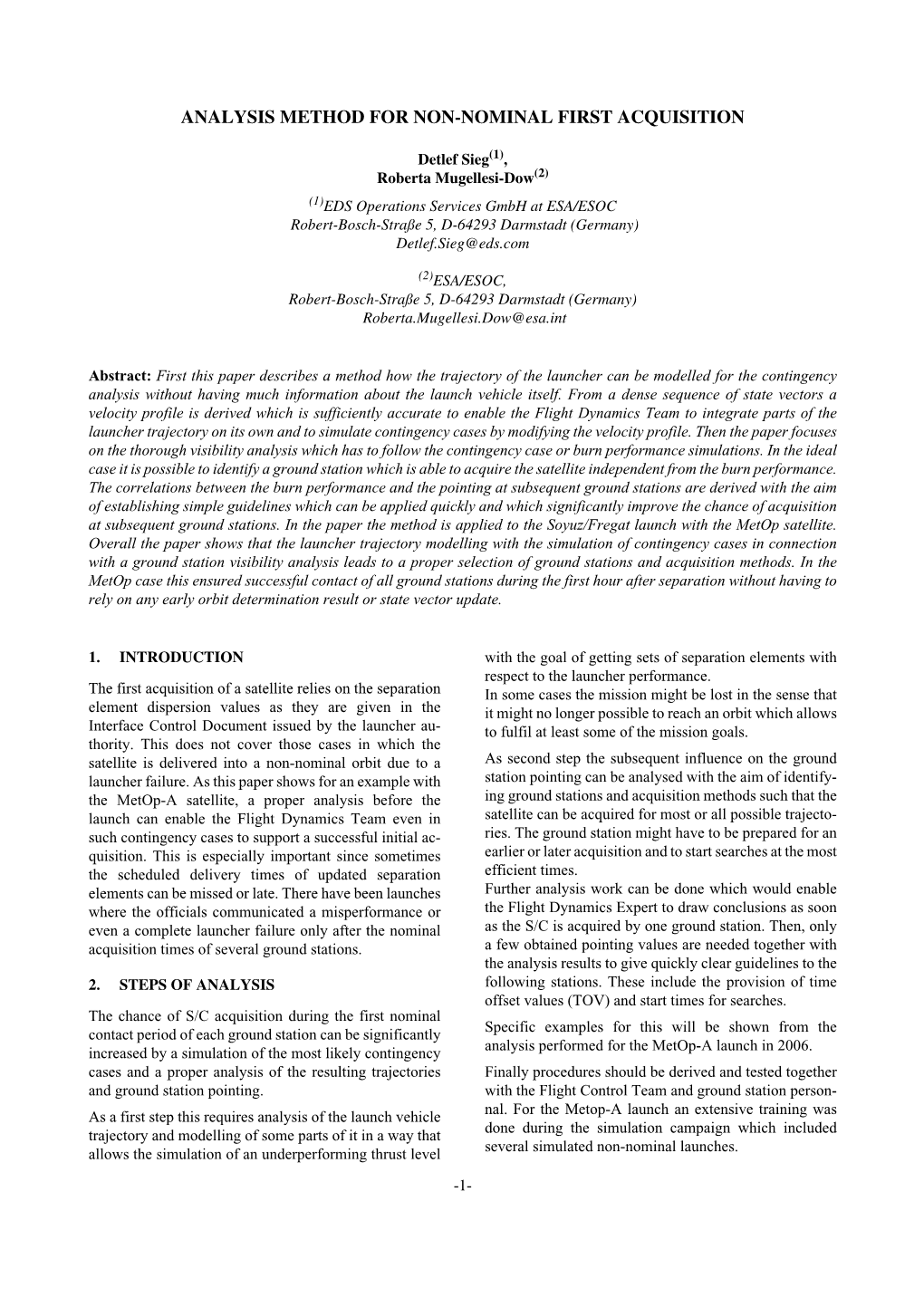 Analysis Method for Non-Nominal First Acquisition