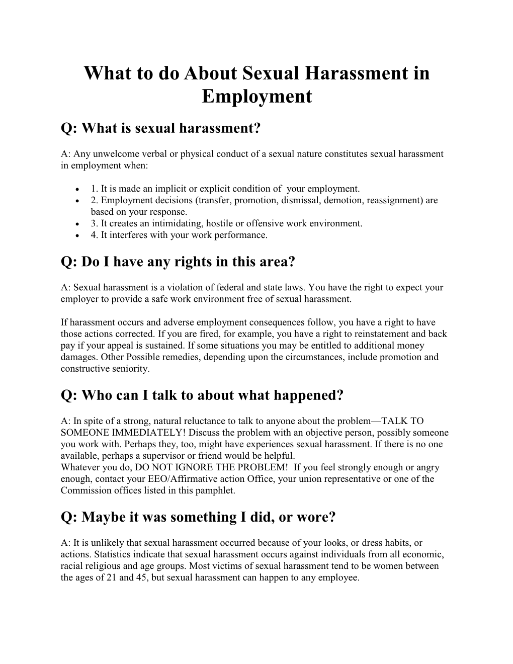 What to Do About Sexual Harassment in Employment Q: What Is Sexual Harassment?