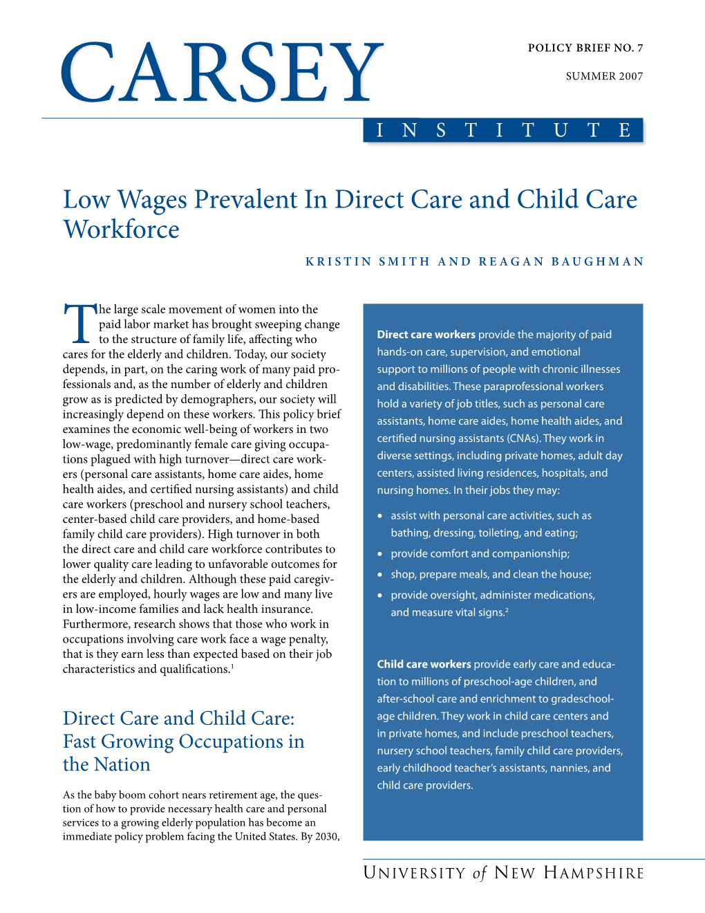 Low Wages Prevalent in Direct Care and Child Care Workforce Kristin Smith and Reagan Baughman