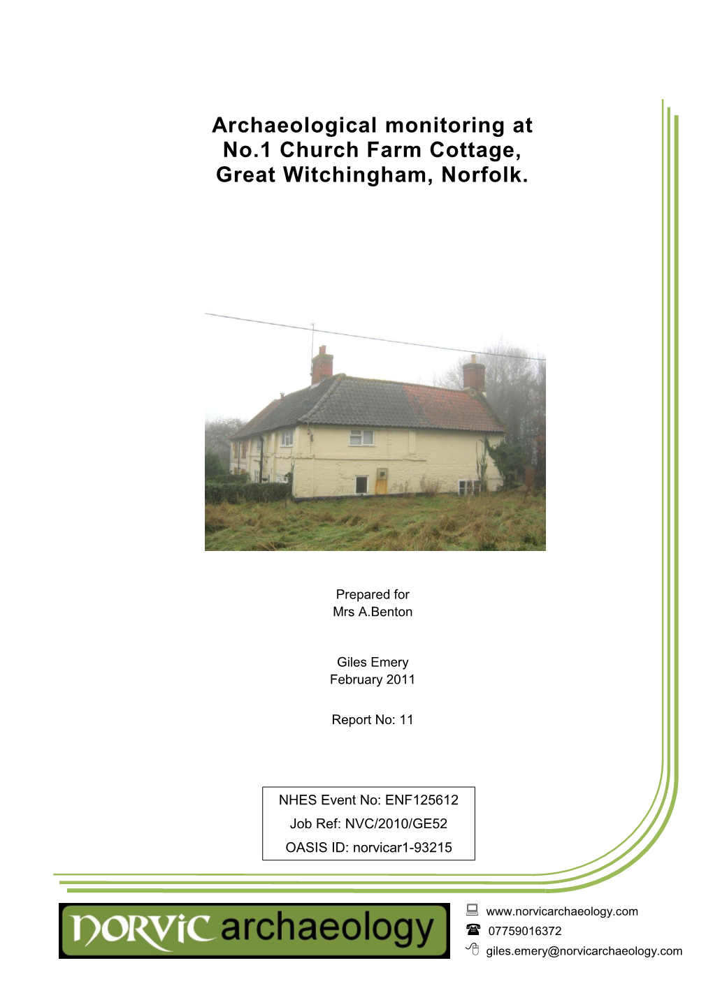 Archaeological Monitoring at No.1 Church Farm Cottage, Great Witchingham, Norfolk