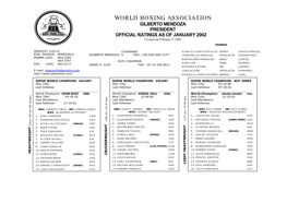 WORLD BOXING ASSOCIATION GILBERTO MENDOZA PRESIDENT OFFICIAL RATINGS AS of JANUARY 2002 Created on February 5, 2002