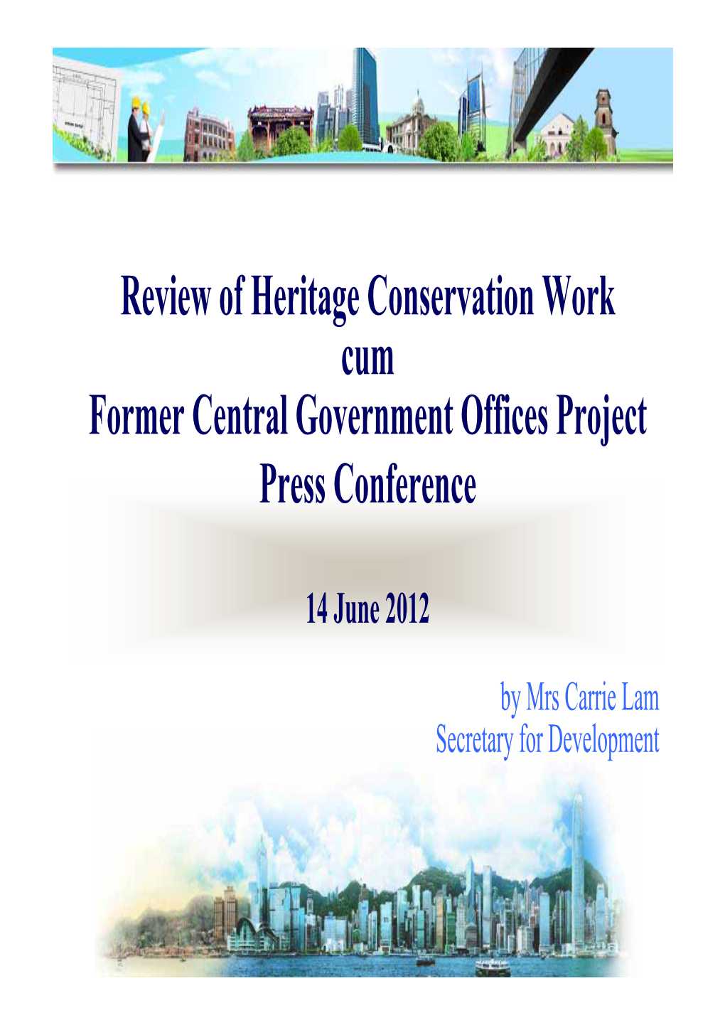 Former Central Government Offices Project Press Conference