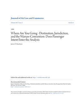 Destination, Jurisdiction, and the Warsaw Convention: Does Passenger Intent Enter the Analysis James D