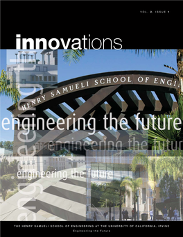 THE HENRY SAMUELI SCHOOL of ENGINEERING at the UNIVERSITY of CALIFORNIA, IRVINE Engineering the Future Dean’S Corner