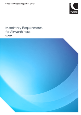 CAP 747 Mandatory Requirements for Airworthiness