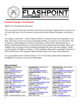 MSFFF, Inc. President Ken Desmond This Is My Report for the July Newsletter. First of All I Would Like to Thank All Those Who P