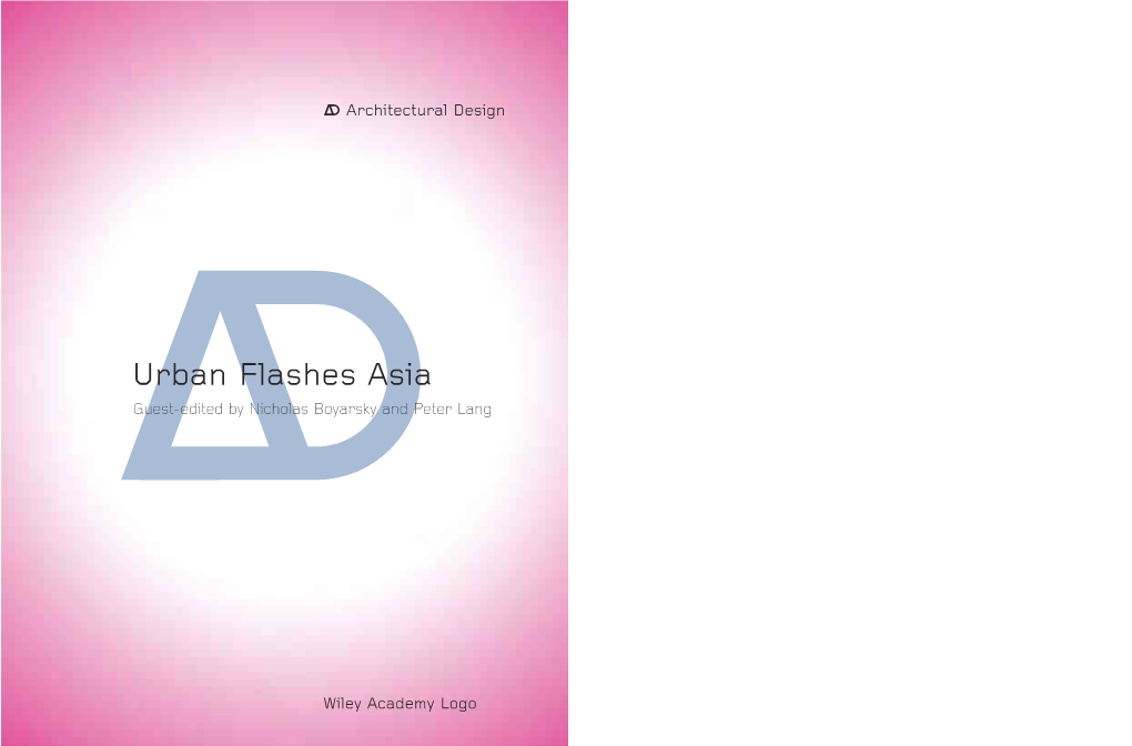 Urban Flashes Asia 4Guest-Edited by Nicholas Boyarsky and Peter Lang