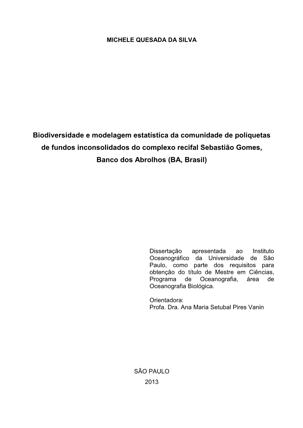 Biodiversidade E Modelagem Estatística Da Comunidade De Poliquetas De Fundos Inconsolidados Do Complexo Recifal Sebastião Gomes, Banco Dos Abrolhos (BA, Brasil)